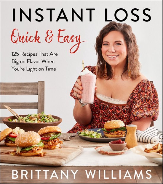 Instant Loss Quick and Easy: 125 Recipes That Are Big on Fla ... - cover