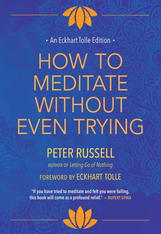 Eckhart Tolle Editions - How to Meditate Without Even Trying - cover