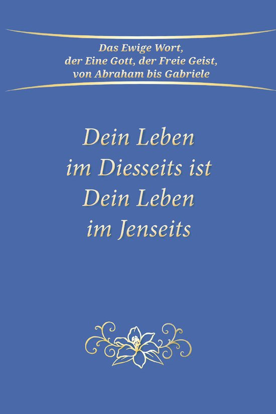 Dein Leben im Diesseits ist Dein Leben im Jenseits - cover