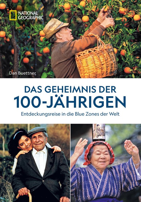Das Geheimnis der 100-Jährigen: Entdeckungsreise in die Blu ... - cover