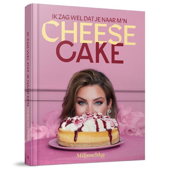 Ik zag wel dat je naar m’n cheesecake - cover