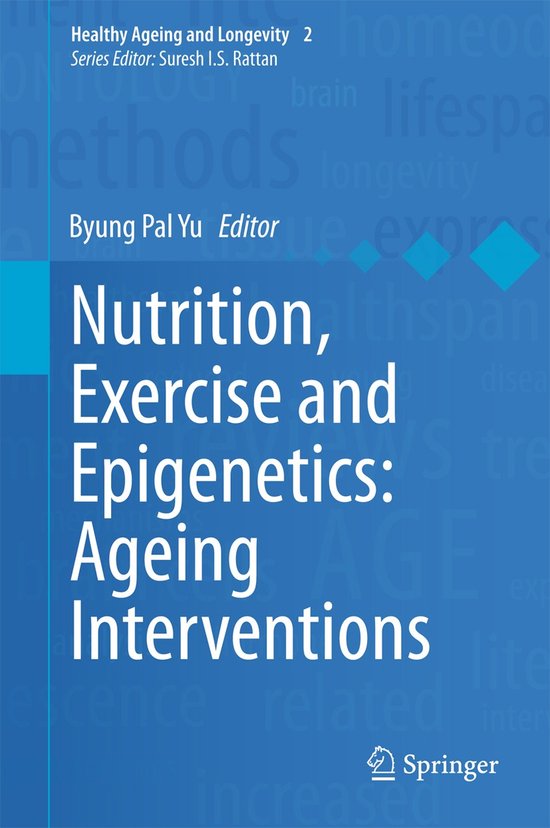 Nutrition, Exercise and Epigenetics: Ageing Interventions - cover