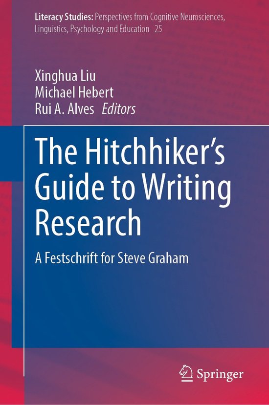 Literacy Studies25-The Hitchhiker's Guide to Writing Researc ... - cover
