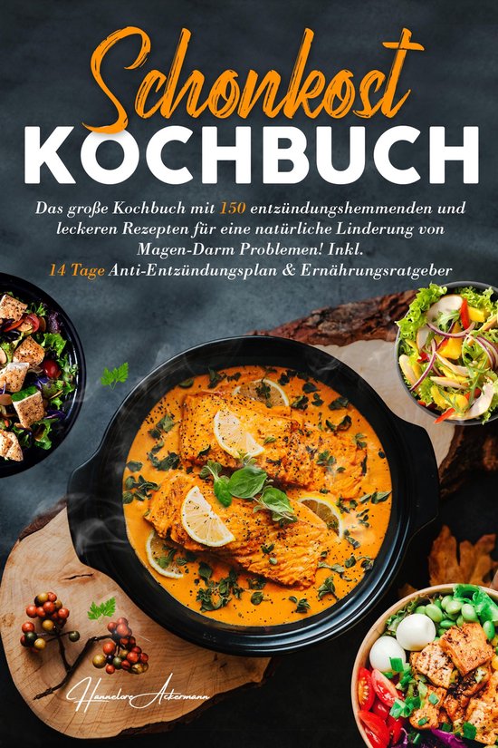 Schonkost Kochbuch! Das große Kochbuch mit 150 entzündungs ... - cover