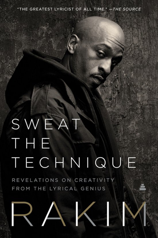 Sweat the Technique Revelations on Creativity from the Lyric ... - cover