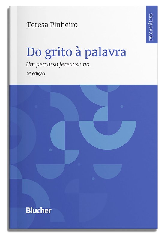 Psicanálise contemporânea - Do grito à palavra - cover