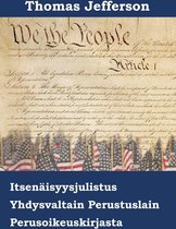 Amerikan Yhdysvaltojen Itsenäisyysjulistus, Perustuslaki ja Oikeusoikeuslaki