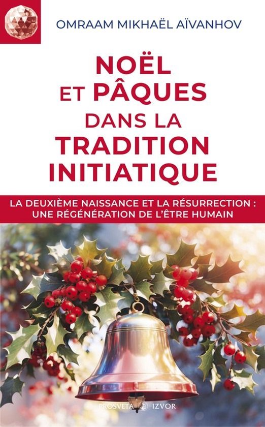 Izvor (FR) - Noël et Pâques dans la tradition initiatique - cover