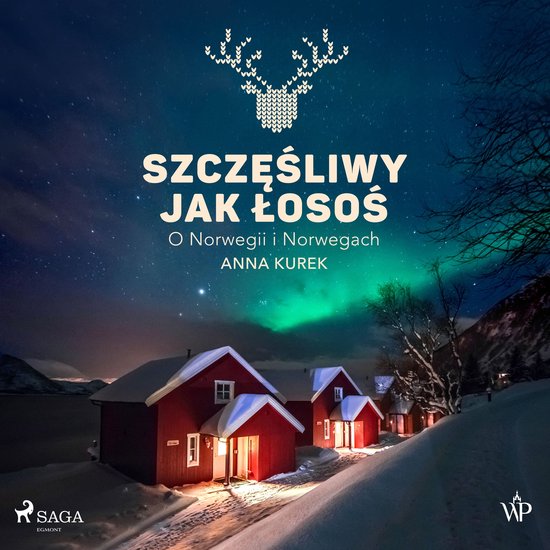 Szczęśliwy jak łosoś. O Norwegii i Norwegach - cover