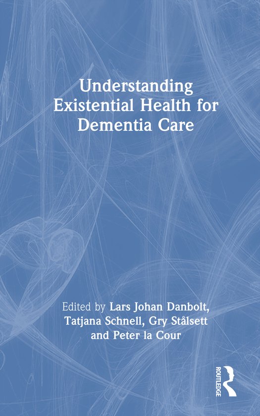 Understanding Existential Health for Dementia Care - cover