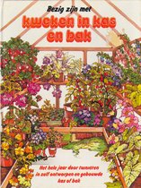 Bezig zijn met kweken in kas en bak