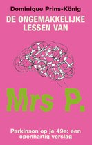 De ongemakkelijke lessen van Mrs P.