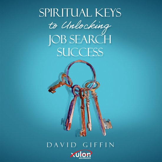 Spiritual Keys to Unlocking Job Search Success - cover