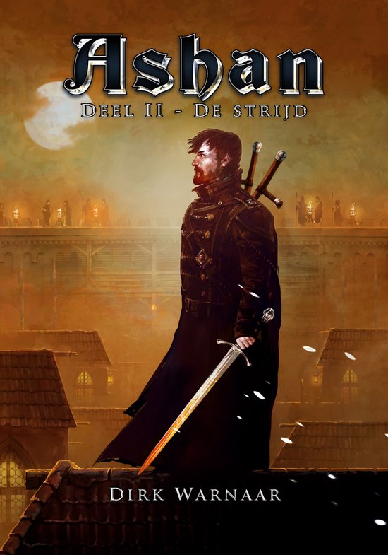 Ashan 2 - De strijd, Dirk Warnaar | 9789493158283 | Boeken | bol