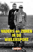 Wielersportreeks - Vaders en zonen in de wielersport