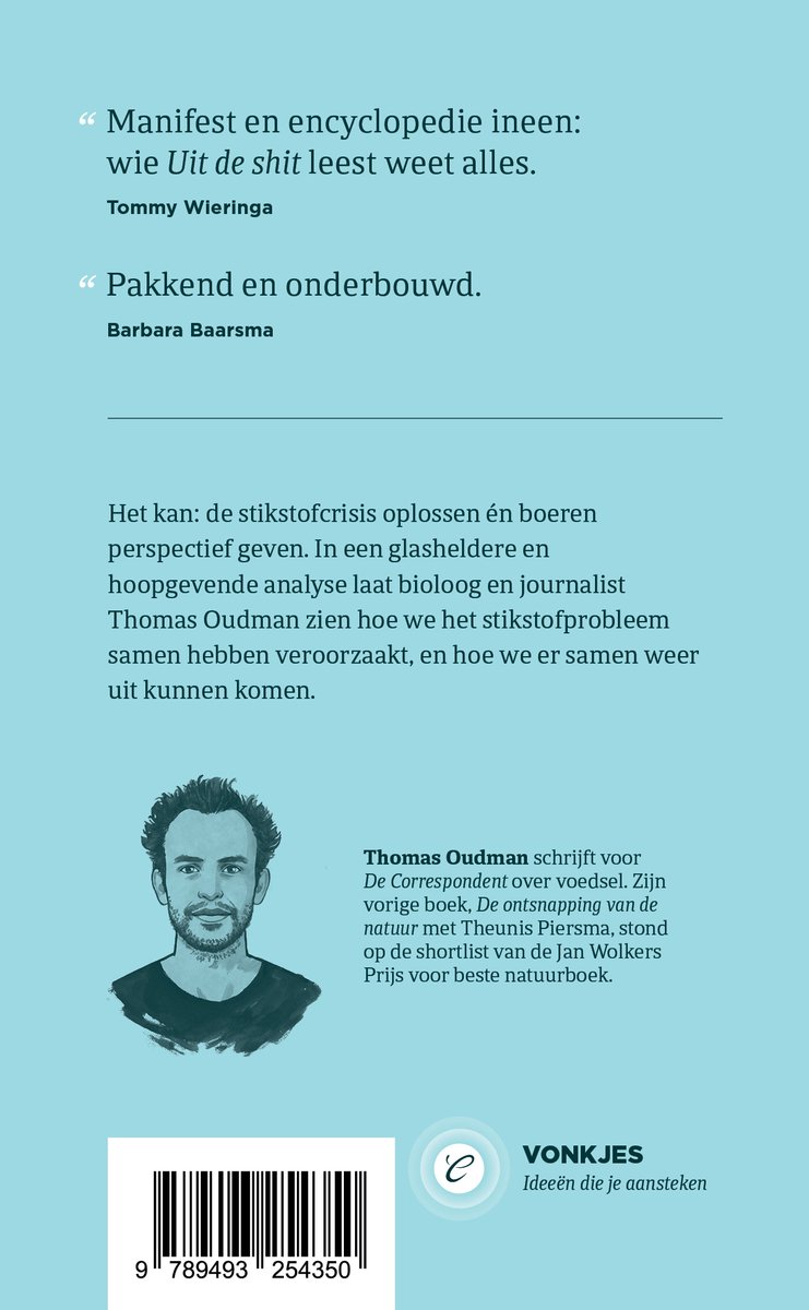 Boek met een illustratie van Thomas Oudman. Tekst: 'Manifest en encyclopedie ineen: wie Uit de shit leest weet alles.' en 'Pakkend en onderbouwd.'