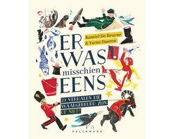 Er was misschien eens