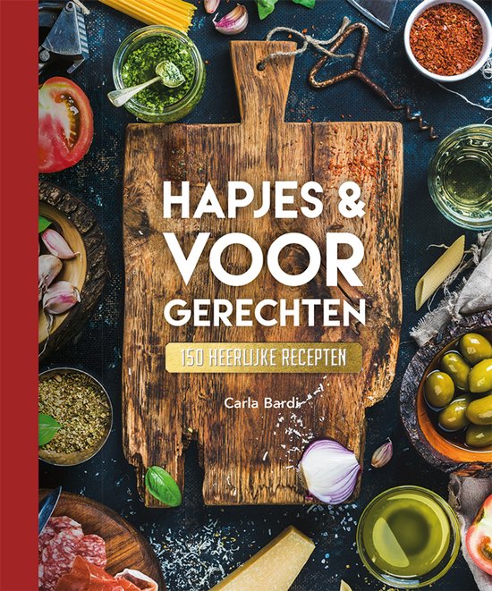 Hapjes & Voorgerechten – 150 recepten