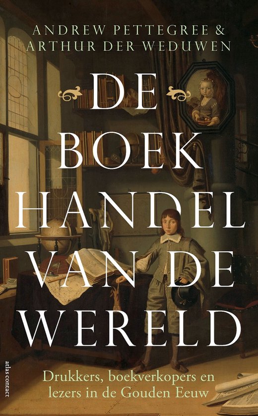 Omslag van De boekhandel van de wereld door Andrew Pettegree
