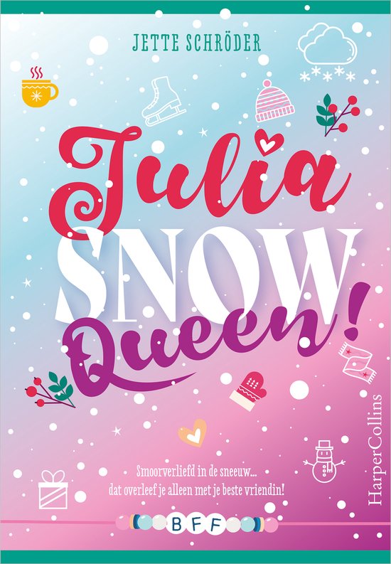 Boek kaft: Julia Snow Queen, met rode en paarse letters, sneeuwvlokken, schaats, muts, handschoenen en een beker met stoom.