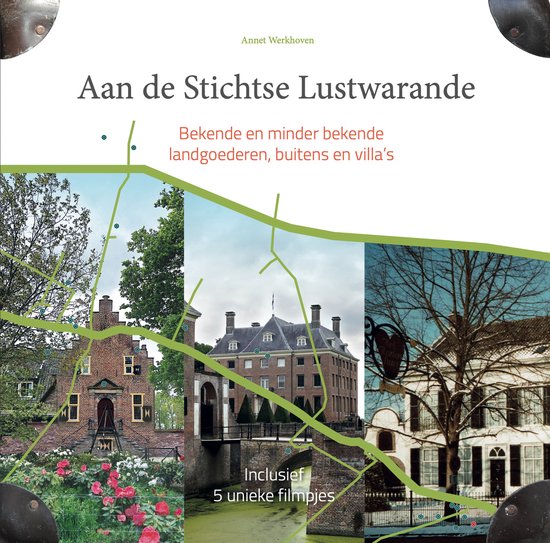 Boekomslag 'Aan de Stichtse Lustwarande' met vier beelden van landgoederen en de tekst 'Bekende en minder bekende landgoederen, buitens en villa's'.