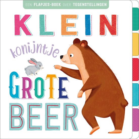 Een bruine beer met een grijze konijn. De tekst luidt "KLEIN konijntje GROTE BEER".