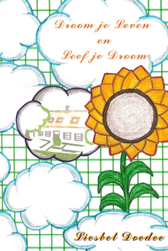 Droom je leven en leef je droom - cover