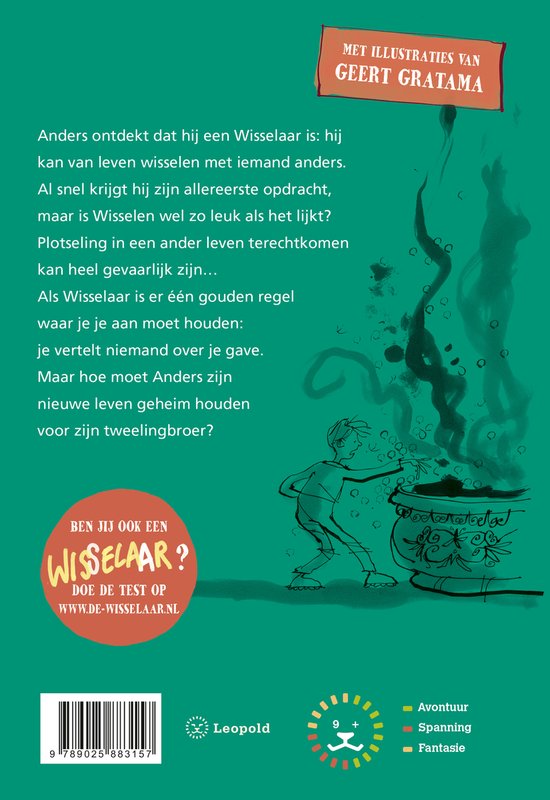 Boek "De Wisselaar" met illustraties van Geert Gratama. Tekst over Anders die een Wisselaar ontdekt. Goudkleurige regel 'Als Wisselaar is er één gouden regel'.