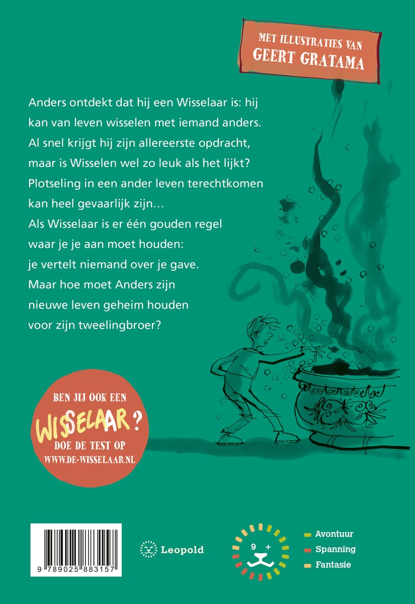 Boek "De Wisselaar" met illustraties van Geert Gratama. Tekst over Anders die een Wisselaar ontdekt. Goudkleurige regel 'Als Wisselaar is er één gouden regel'.