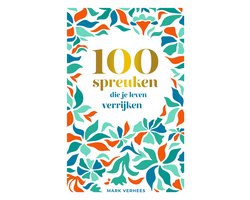 100 spreuken die je leven verrijken