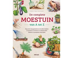 De complete moestuin van A tot Z