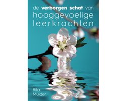 De verborgen schat van hooggevoelige leerkrachten