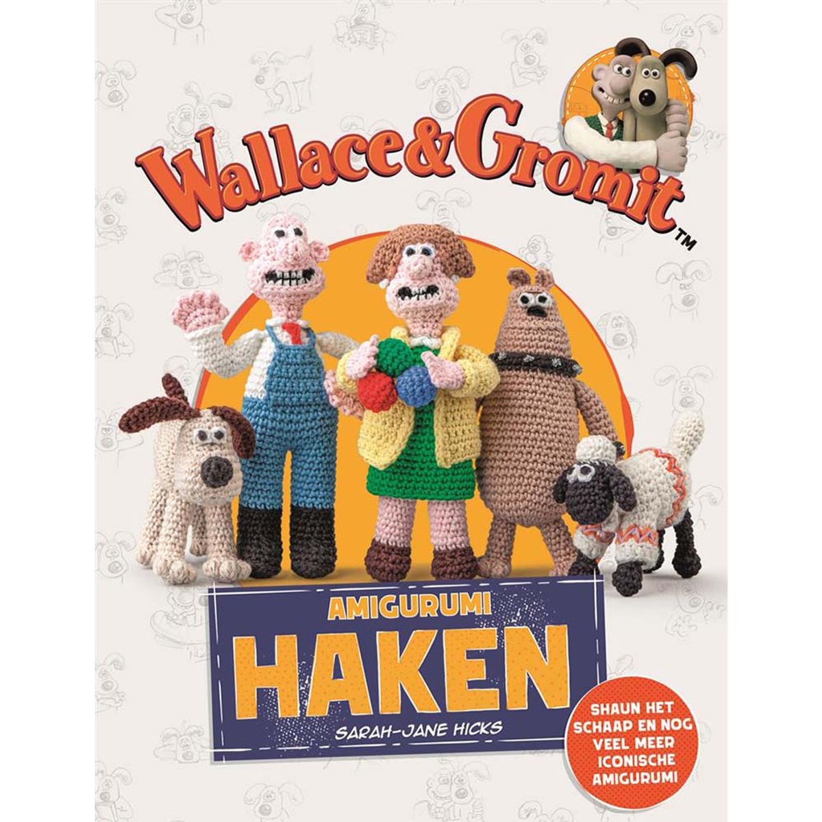 Omslag van Wallace and Gromit - amigurumi haken