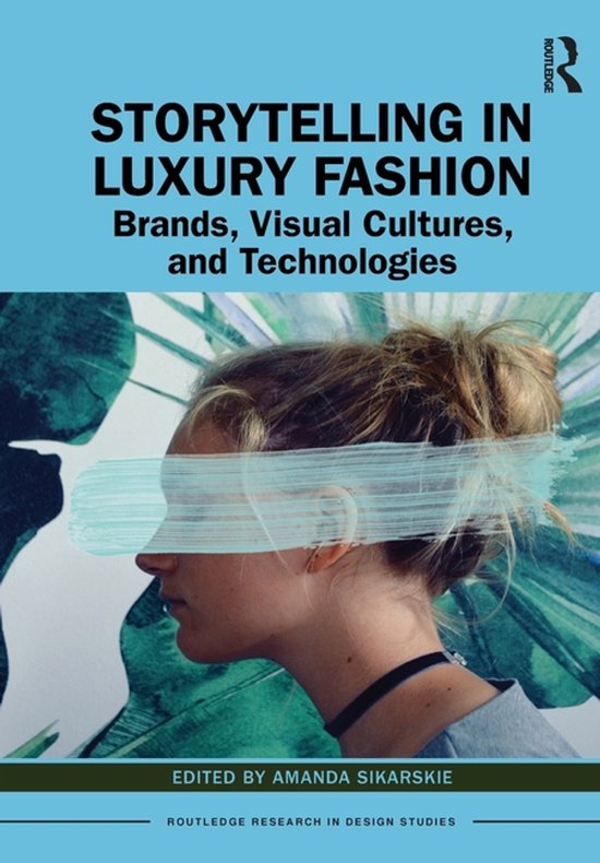 Routledge Research in Design Studies- Storytelling in Luxury ... - cover