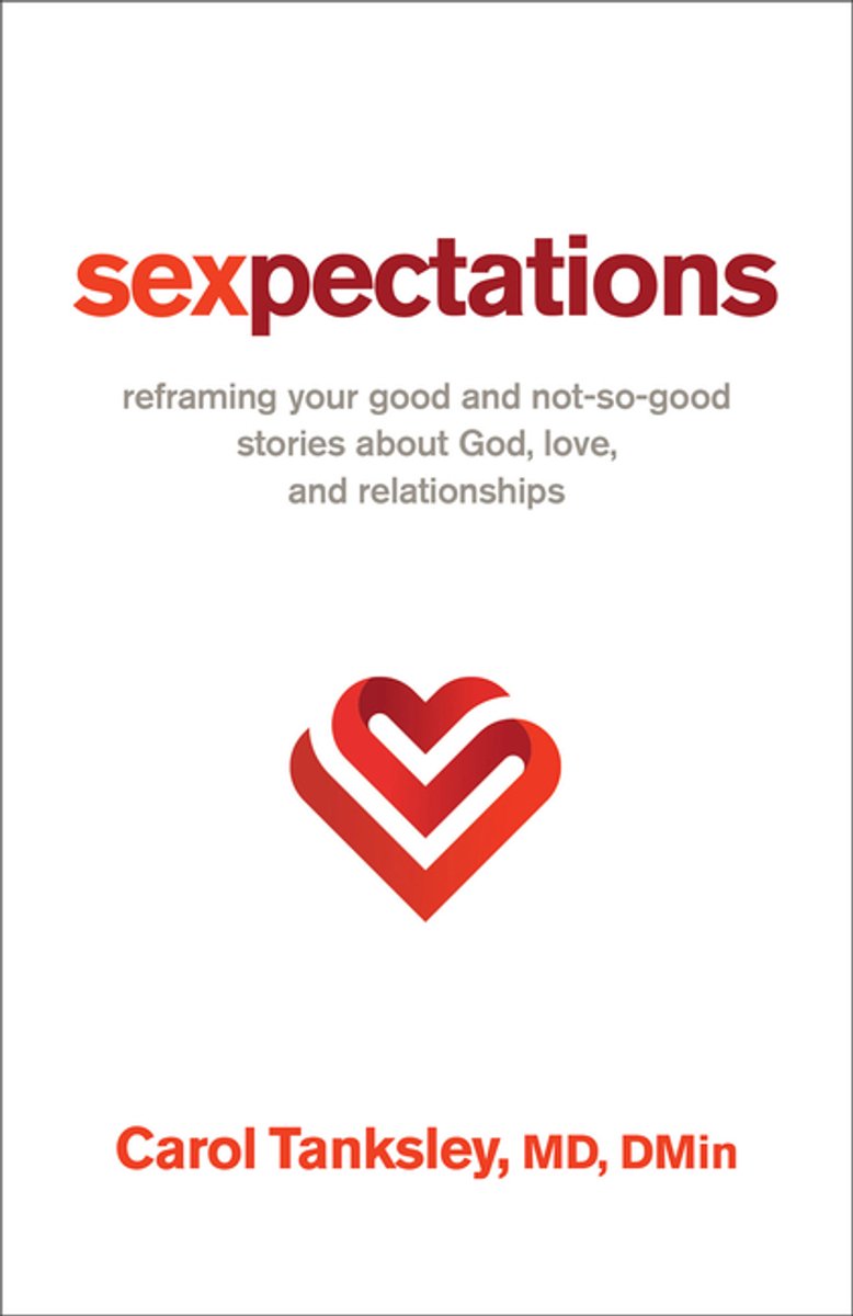 Sexpectations van Carol,md, Dmin Tanksley