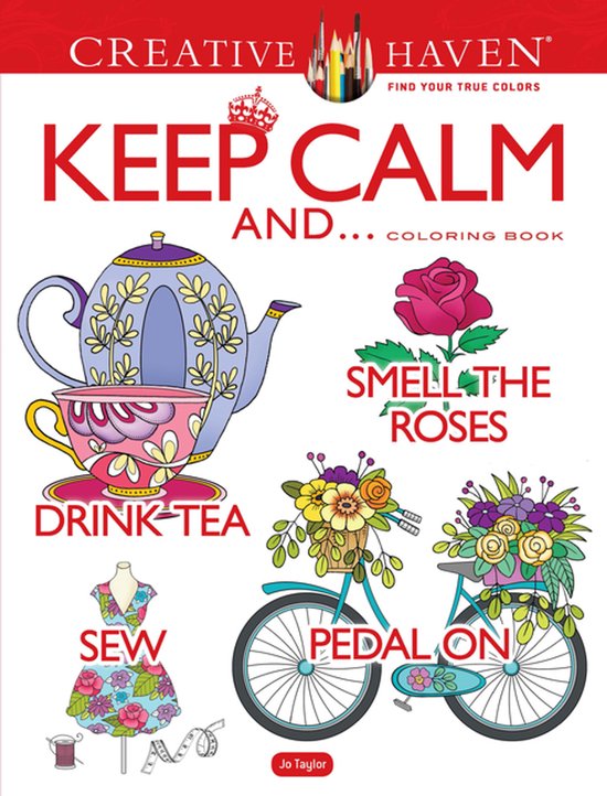 Creative Haven Keep Calm And... Coloring Book - cover