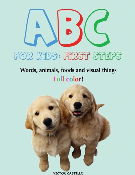 ABC For Kids (Words, animals, foods and visual things). - cover
