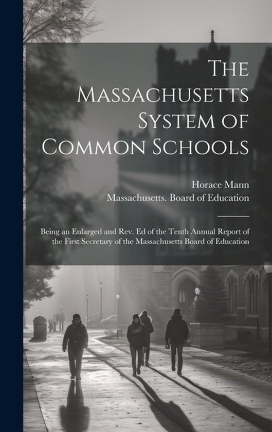 The Massachusetts System of Common Schools - cover