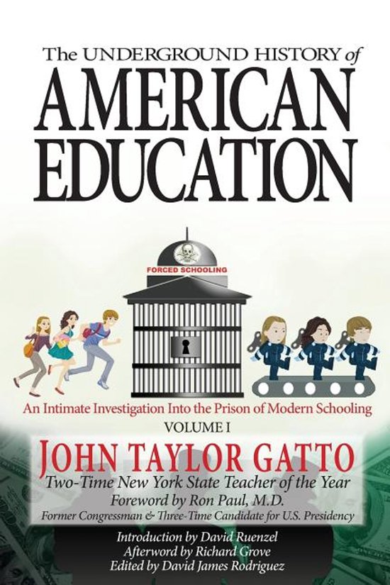 The Underground History of American Education, Volume I - cover