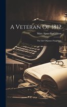 A Veteran Of 1812