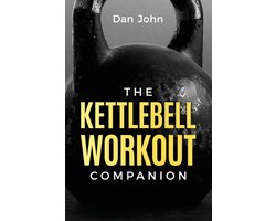 The Kettlebell Workout Companion