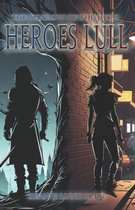 Shadow of the Hero- Heroes Lull