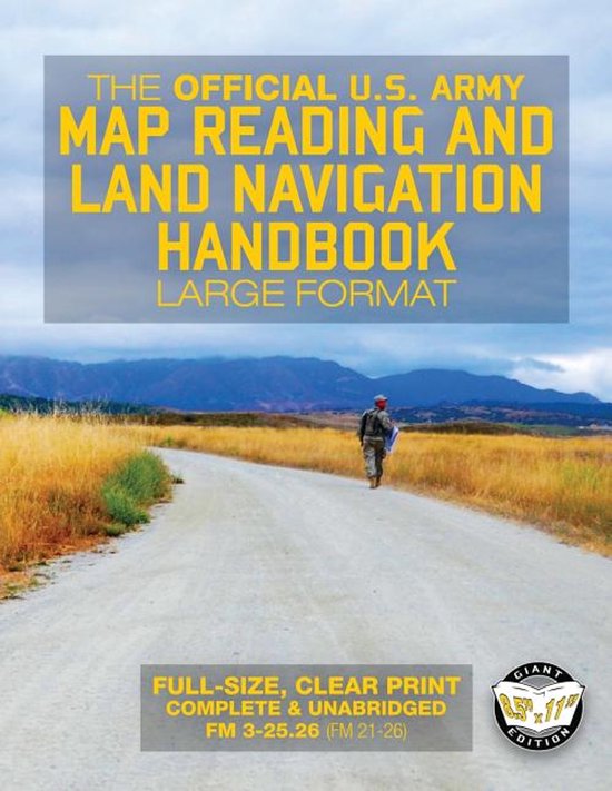 De officiële U.S. Army kaartlees- en landnavigatiehandboek grote editie, met op de omslag een persoon op een weg in een landschap.