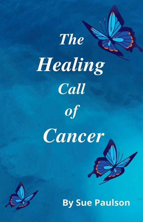 The Healing Call of Cancer - cover