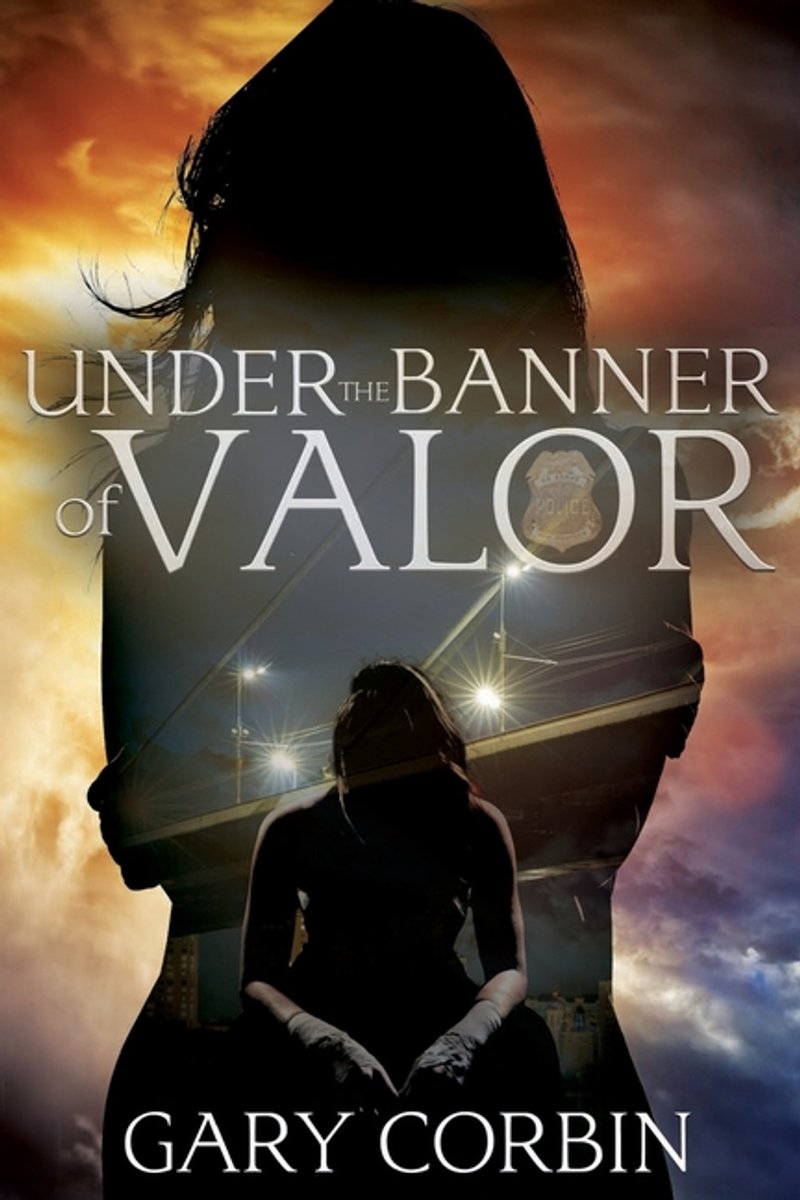 Valorie Dawes Thrillers- Under The Banner Of Valor van Gary Corbin