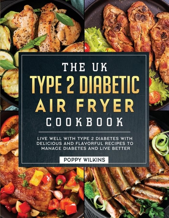 The UK Type 2 Diabetic Air Fryer Cookbook - cover
