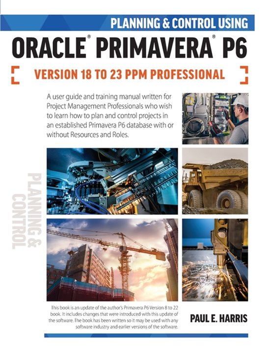 Planning And Control Using Oracle Primavera P6 Versions 18 T ... - cover
