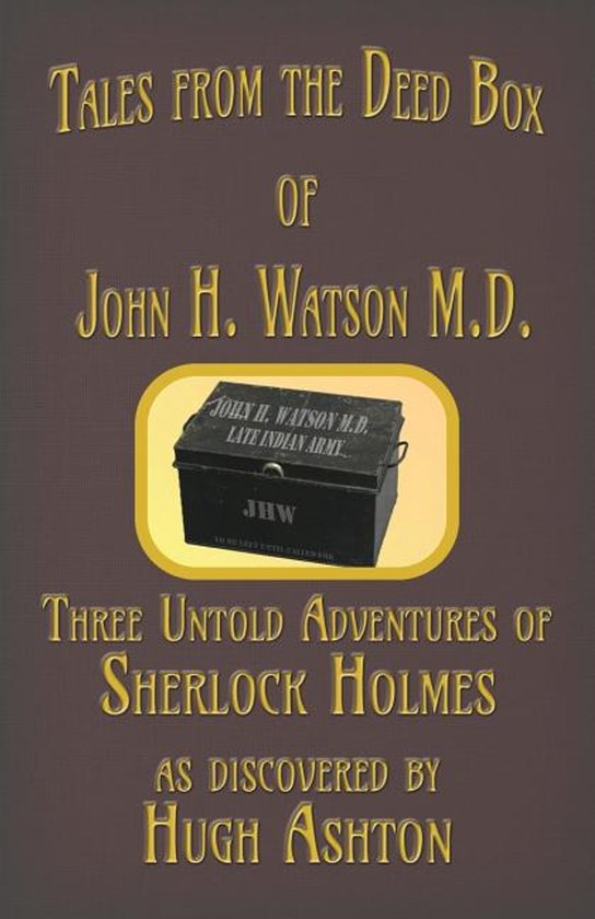 Deed Box- Tales from the Deed Box of John H. Watson M.D. - cover