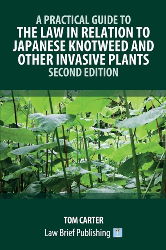 A Practical Guide to the Law in Relation to Japanese Knotwee ... - cover