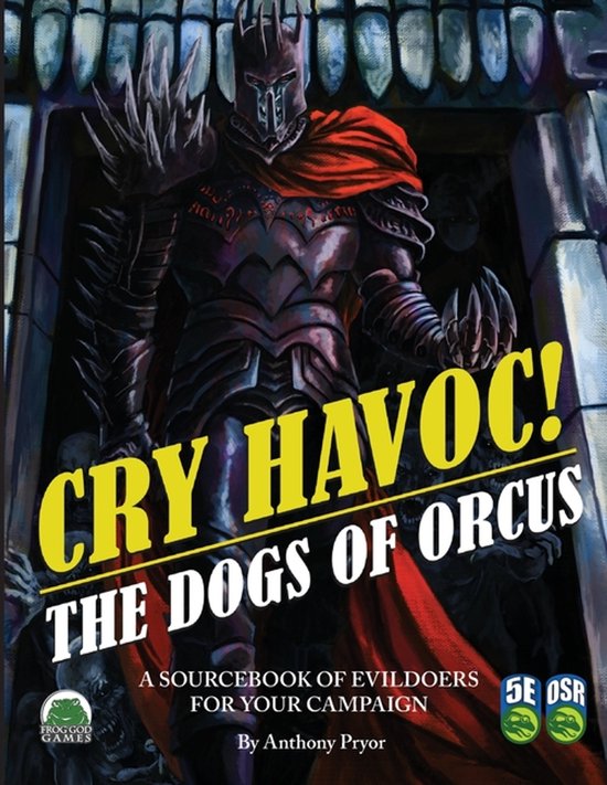 Cry Havoc! The Dogs of War 5e/OSR - cover